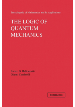 The Logic of Quantum Mechanics