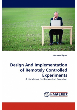 Design And Implementation of Remotely Controlled Experiments