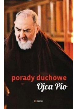Porady duchowe Ojca Pio wyd. 2
