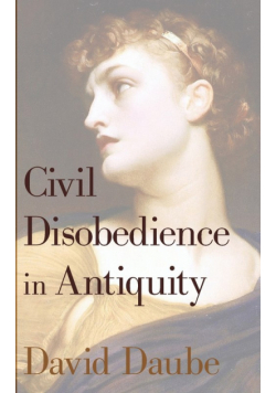 Civil Disobedience in Antiquity