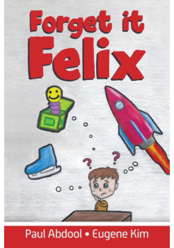Forget it Felix