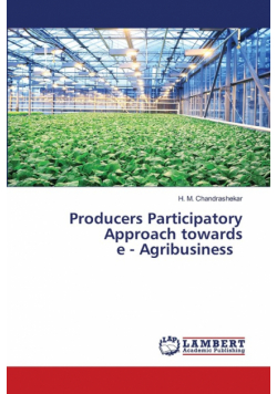 Producers Participatory Approach towards e - Agribusiness