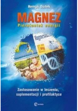 Magnez. Pierwiastek energii