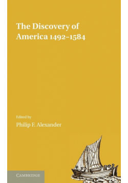 The Discovery of America 1492 1584