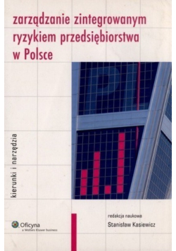 Zarządzanie zintegrowanym ryzykiem przedsiębiorstwa w Polsce