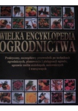 Wielka encyklopedia ogrodnictwa