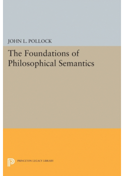The Foundations of Philosophical Semantics