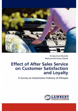 Effect of After Sales Service on Customer Satisfaction and Loyalty