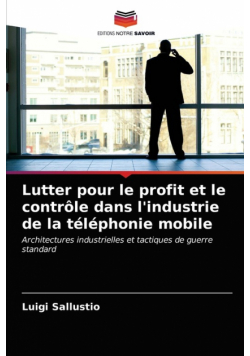 Lutter pour le profit et le contrôle dans l'industrie de la téléphonie mobile