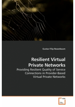 Resilient Virtual Private Networks