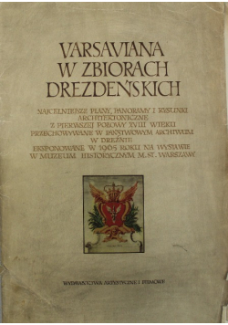 Varsaviana w Zbiorach Drezdeńskich nr 3 rok XXIX