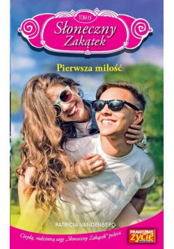 Słoneczny Zakątek Tom 61 Pierwsza miłość