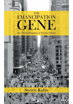 The Emancipation Gene - The Psycho-Dynamics of Western Society