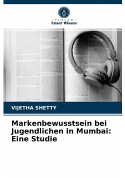 Markenbewusstsein bei Jugendlichen in Mumbai