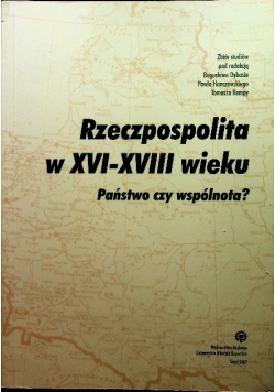 Rzeczpospolita w XVI - XVIII wieku
