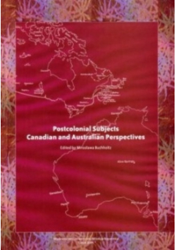 Postcolonial Subjects Canadian and Australian  Perspectives