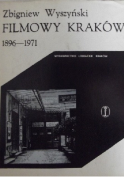 Filmowy Kraków 1896 - 1971