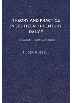 Theory and Practice in Eighteenth-Century Dance
