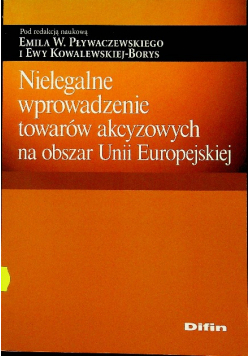 Nielegalne wprowadzenie towarów akcyzowych na obszar Unii Europejskiej