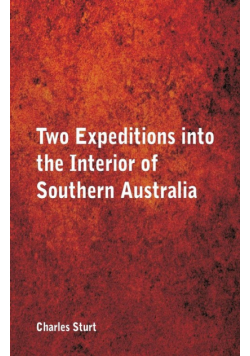 Two Expeditions into the Interior of Southern Australia,