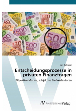 Entscheidungsprozesse in privaten Finanzfragen