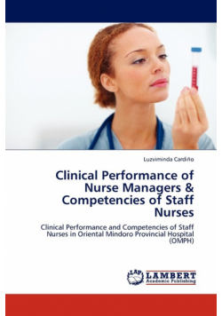 Clinical Performance of Nurse Managers & Competencies of Staff Nurses