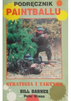 Podręcznik Paintballu Strategia i taktyka