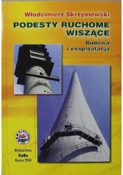 Podesty ruchome wiszące budowa i eksploatacja