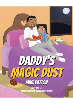 Daddy's Magic Dust
