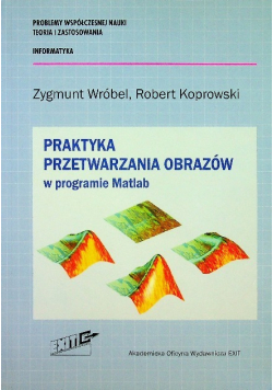 Praktyka przetwarzania obrazów w programie Matlab