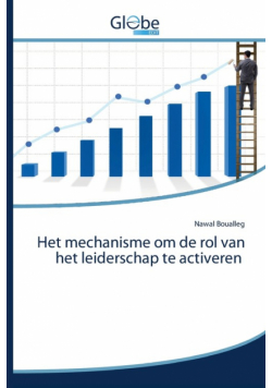 Het mechanisme om de rol van het leiderschap te activeren