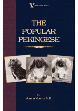 The Popular Pekingese ( a Vintage Dog Books Breed Classic)