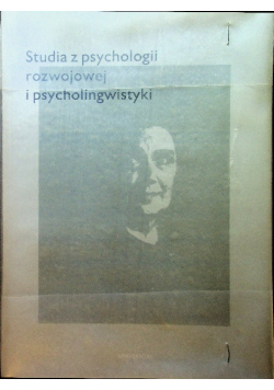 Studia z psychologii rozwojowej i psycholingwistyki
