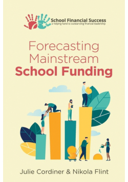 Forecasting Mainstream School Funding
