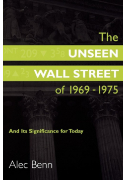 The Unseen Wall Street of 1969-1975