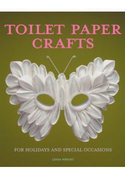 Toilet Paper Crafts for Holidays and Special Occasions