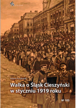 Walka o Śląsk Cieszyński w styczniu 1919 roku