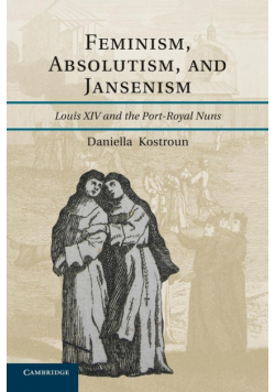 Feminism, Absolutism, and Jansenism