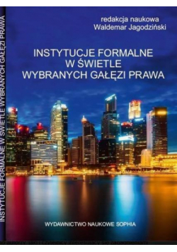 Instytucje formalne w świetle wybranych gałęzi...