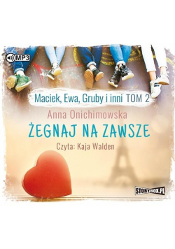 Maciek, Ewa, Gruby i inni T.2 Żegnaj na zawsze CD