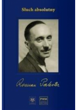 Słuch absolutny. Niedokończona autobiografia...