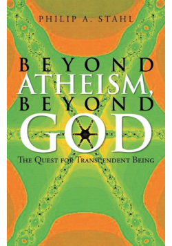 Beyond Atheism, Beyond God