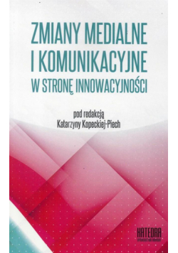 Zmiany medialne i komunikacyjne T.1