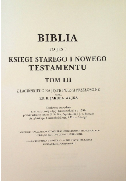 Biblia to jest Księgi Starego i Nowego Testamentu tom 3