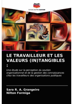 Le Travailleur Et Les Valeurs (In)Tangibles