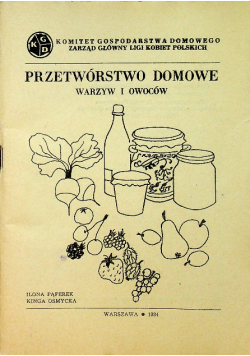 Przetwórstwo domowe warzyw i owoców