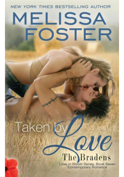 Taken by Love (The Bradens at Trusty)