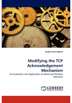 Modifying the TCP Acknowledgement Mechanism