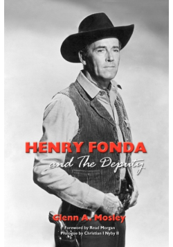 Henry Fonda and the Deputy-The Film and Stage Star and His TV Western