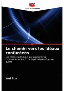 Le chemin vers les idéaux confucéens